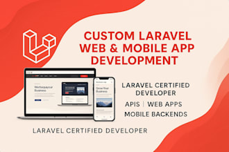 develop custom laravel web apps and apis