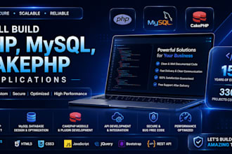 develop secure and scalable PHP, mysql, and cakephp applications