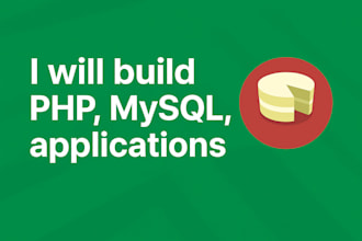 develop secure and scalable PHP, mysql, and cakephp applications