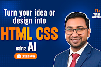 turn your idea or design into HTML CSS using ai