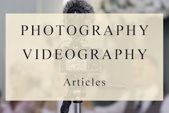 write a photography article or blog post