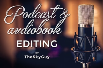professionally edit and master your podcast or audiobook