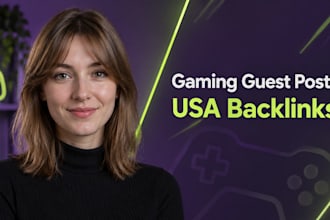 publish gaming guest post backlinks on a USA gaming blog