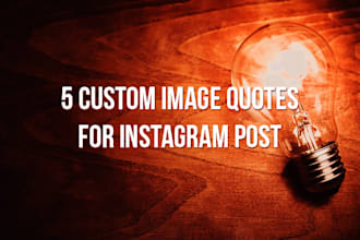 design 5 custom image quotes for instagram