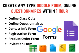 create  google form, online questionnaires in 24 hours