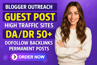 do outreach guest posts on da, DR 50 sites with dofollow link
