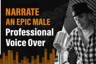 deliver a epic voice over