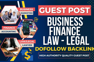 write and publish guest post on business, finance, law niche blog