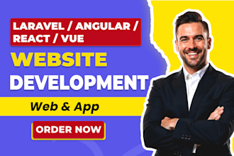 develop a website using angular, react, and laravel
