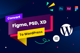 convert figma, psd, xd to wordpress website with elementor