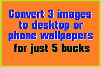convert any 3 images to desktop or phone wallpapers