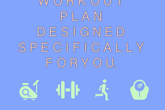 create you a custom work out plan