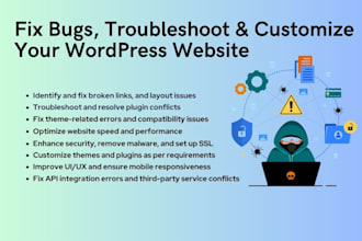fix bugs, troubleshoot issues, and customize your wordpress website