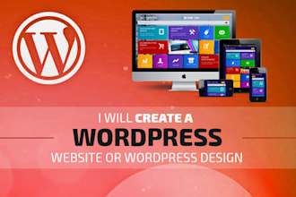 create a Wordpress Website or Wordpress Design