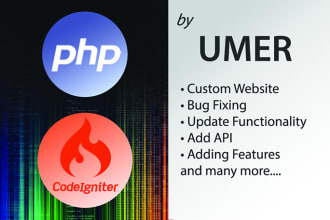 fix or develop your  codeigniter and PHP website