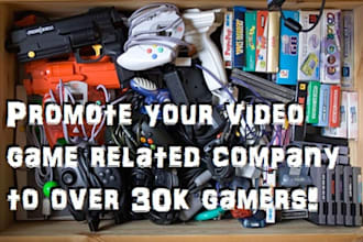 post about your video game related company on my twitter/facebook for over 30,000 gamers to see