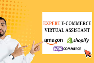 be your expert ecommerce virtual assistant for amazon shopify