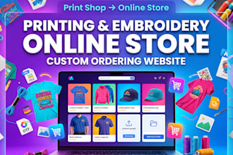 build a custom online printing and embroidery ordering store