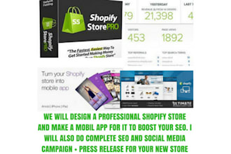 do a professional shopify store, app and anything you want