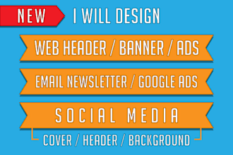 design 2 Awesome web banner, header, ad, cover etc