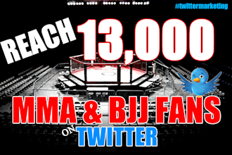 tweet Your Message to Over 13,000 Active MMA Fans