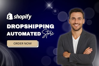 create automated high conversion shopify dropshipping store