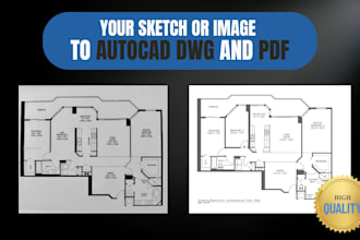 convert your sketch or image to autocad dwg and PDF