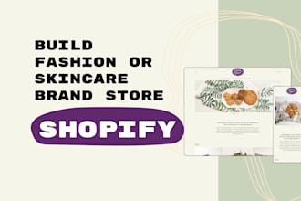 build fashion or skincare brand store on shopify