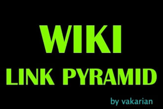 create Wiki Link Pyramid with 9000 WÃ­kis as Tier 2 and 400 PR 2 to 7 wÃ­kis as Tier 1 with 100 URLs and unlimited keywords allowed
