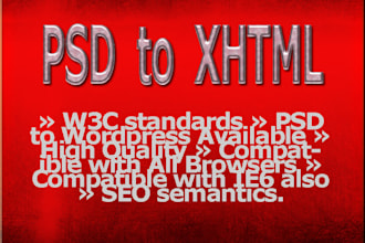 convert PSD to xhtml, css, Wordpress, Drupal, high quality, w3c valid, cross browser
