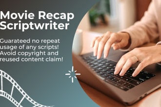write a movie recap script with no duplication guaranteed