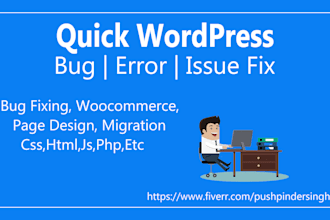 fix your wordpress website bugs, issues, and errors