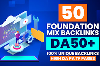 do 50 foundation mix da 50 plus unique backlinks