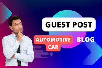 write and publish a guest post on automotive car blog
