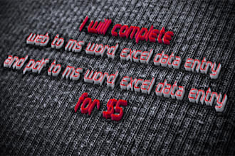 complete web to ms word, excel data entry and pdf to ms word, excel data entry