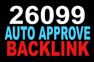 create AMAZING 26099 Guarantee Auto Approve Backlink for your website to Boost Search Ranking In Google And Google Penguin Friendly