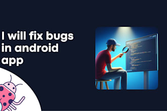 fix bugs in android app, gradle within few hours at low cost
