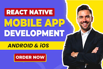 develop android and ios mobile apps using react native
