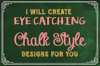 design a custom hand drawn chalkboard menu or sign
