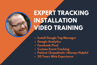 provide google analytics, tag manager and pixel installation video training