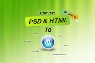 convert HTML, figma, xd, PSD, and sketch, to wordpress