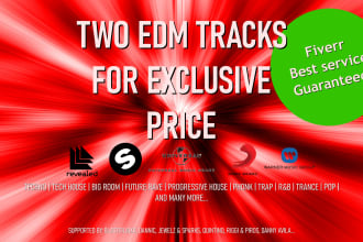 make you two edm festival custom songs for exclusive price