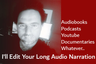 edit your audiobook or any long audio narration