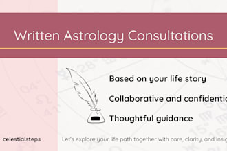 offer a written astrology consultation based on natal, synastry, forecast