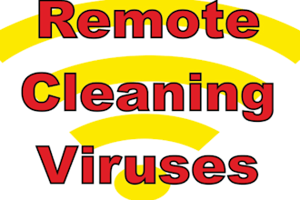 remotely clean any virus from your computer also I will speed up your computer