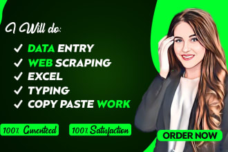 do data entry, web scraping, excel, typing, copy paste work