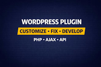 customize, fix, or develop wordpress plugins and PHP code