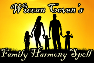 cast a wiccan family harmony spell for peace at home and with family members