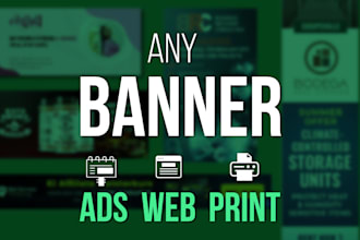 create your web, ad, print any sized banner