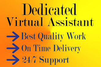 be your dedicated  virtual assistant